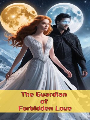 cover image of The Guardian of Forbidden Love